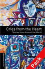 Oxford Bookworms Library: Stage 2: Cries from the Heart Oxford Bookworms Library: Stage 2: Cries from the Heart