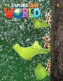 Explore Our World 1 Explore Our World 1