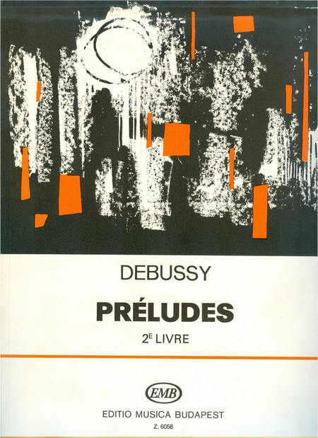 Debussy Claude - Preludes II / Εκδόσεις Budapest