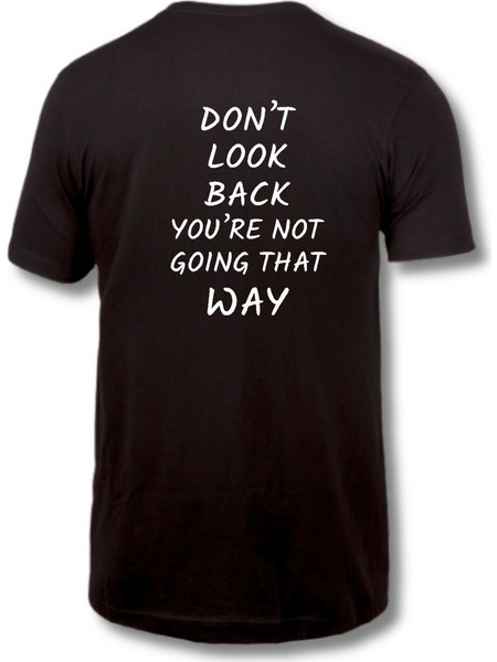 Ανδρική Μπλούζα Don't look back, you're not going that way MTP815 -Μαύρο