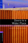 Doors to a Wider Place Doors to a Wider Place