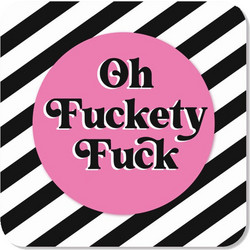 ΜΑΓΝΗΤΑΚΙ: OH FUCKETY FUCK