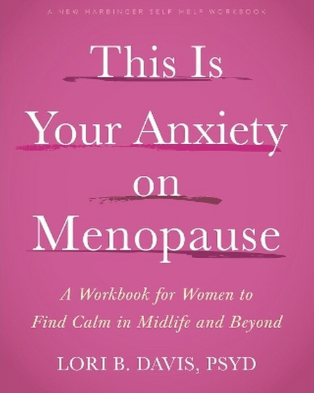 This Is Your Anxiety on Menopause