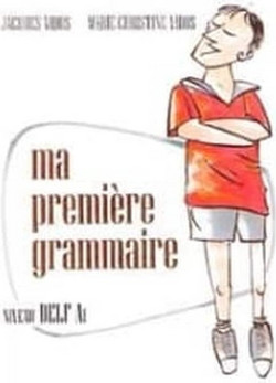 Ma premi?re grammaire