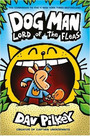 Dog Man 5: Lord of the Fleas Dog Man 5: Lord of the Fleas