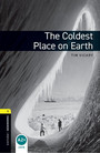 THE COLDEST PLACE ON EARTH AUDIO PACK (OBW1) Oxford THE COLDEST PLACE ON EARTH AUDIO PACK (OBW1) Oxford