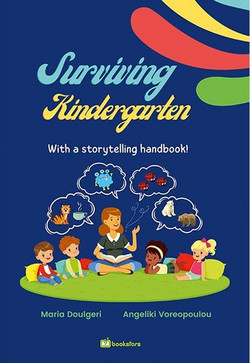 Surviving Kindergarten with a Storytelling Handbook