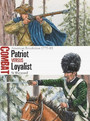 Patriot vs Loyalist Patriot vs Loyalist