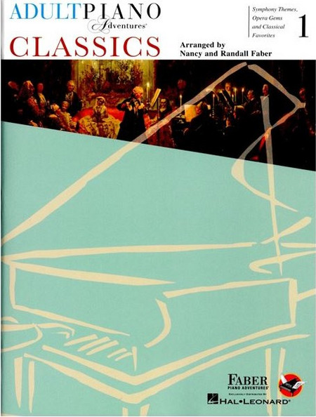 Adult Piano Adventures - Classics (Symphony Themes, Opera Gems & Classical Favorites)