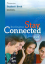 Stay Connected B2 Stay Connected B2