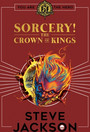 Fighting Fantasy: Sorcery 4: The Crown of Kings Fighting Fantasy: Sorcery 4: The Crown of Kings