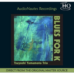 Tsuyoshi Yamamoto Trio - Blues For K / CD AudioNautes