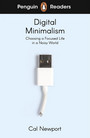 Penguin Readers Level 7: Digital Minimalism Penguin Readers Level 7: Digital Minimalism