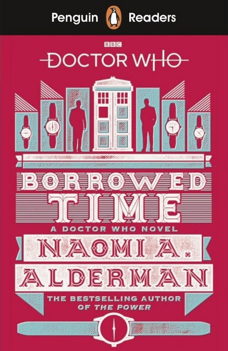 Penguin Readers Level 5: Doctor Who: Borrowed Time