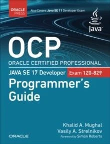 OCP Oracle Certified Professional Java SE 17 Developer (Exam 1Z0-829 ...