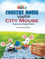 Our World Readers: Country Mouse Visits City Mouse Our World Readers: Country Mouse Visits City Mouse