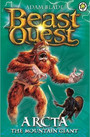 Beast Quest: Arcta the Mountain Giant Beast Quest: Arcta the Mountain Giant