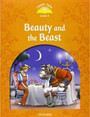 Classic Tales Second Edition: Level 5: Beauty and the Beast Classic Tales Second Edition: Level 5: Beauty and the Beast