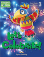 Let's Celebrate! Let's Celebrate!