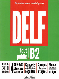 DELF tout public - Nouveau format d'?preuves (B2)