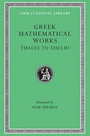 Greek Mathematical Works, Volume I Greek Mathematical Works, Volume I