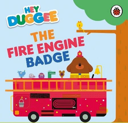 Hey Duggee: The Fire Engine Badge