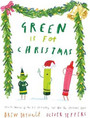 Green Is for Christmas Green Is for Christmas