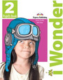 I Wonder 2 Pupil's Book I Wonder 2 Pupil's Book