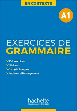En Contexte - Exercices de grammaire A1