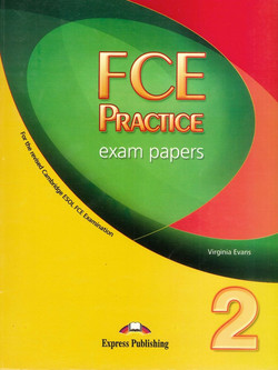 FCE Practice Exam Papers 2: Student's Book