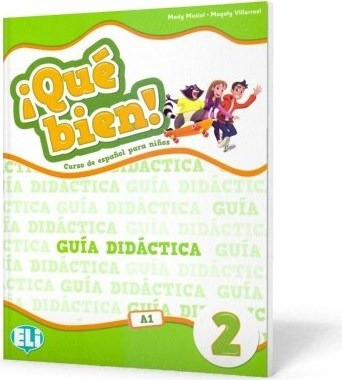 ¡Qué bien! 2 Guía Didáctica
