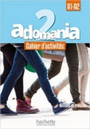 Adomania 2 : Cahier d'activités + CD audio + Parcours digital