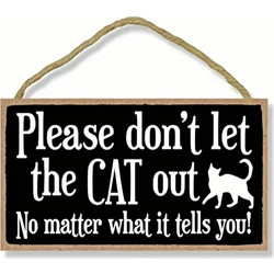 Ξύλινη Κρεμαστή Πινακίδα Don't Let The Cat Out