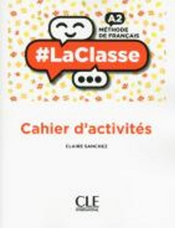 La Classe A2 Cahier d'activites