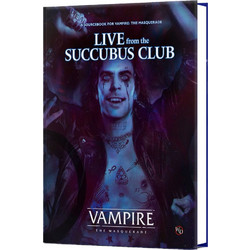 Vampire: The Masquerade 5th Edition Roleplaying Game Live from the Succubus Club Sourcebook