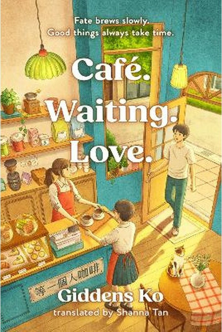 Cafe. Waiting. Love