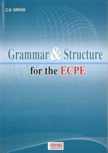 Grammar and Structure for the ECPE: Student's Book