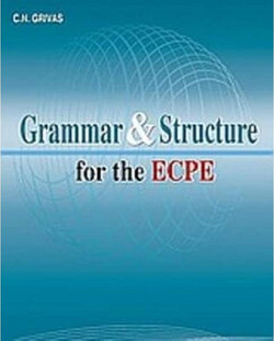 Grammar and Structure for the ECPE: Student's Book