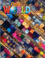 Our World 6 Student's Book Our World 6 Student's Book