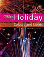 Our World Readers: Holiday Colours and Lights Our World Readers: Holiday Colours and Lights