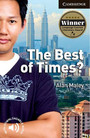 The Best of Times? The Best of Times?
