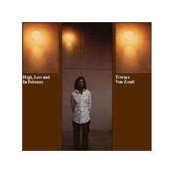 TOWNES VAN ZANDT HIGH LOW AND IN BETWEEN CD