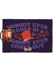WILLY WONKA - Doormat 40X60 - Nobody ever goes in Nobody ever