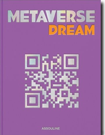 ASSOULINE : METAVERSE DREAM