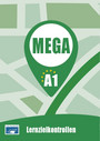 MEGA A1 Lernzielkontrollen MEGA A1 Lernzielkontrollen