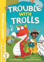 Trouble with Trolls Trouble with Trolls