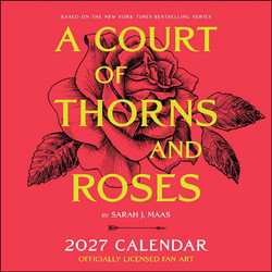 A COURT OF THORNS AND ROSES OFFICIALLY LICENSED FAN ART 2027 WALL CALENDAR