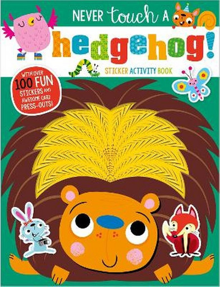 Never Touch a Hedgehog! Sticker Activity Book