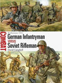 German Infantryman vs Soviet Rifleman German Infantryman vs Soviet Rifleman