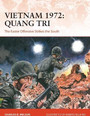 Vietnam 1972: Quang Tri Vietnam 1972: Quang Tri